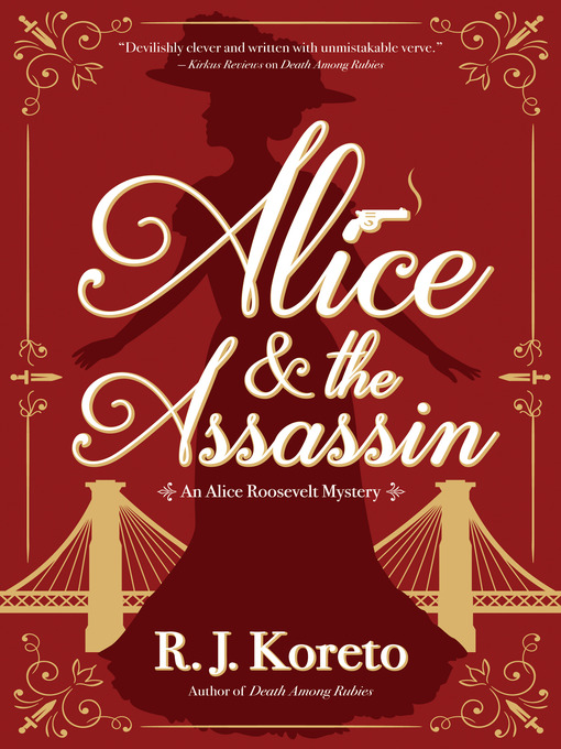 Title details for Alice and the Assassin by R. J. Koreto - Available